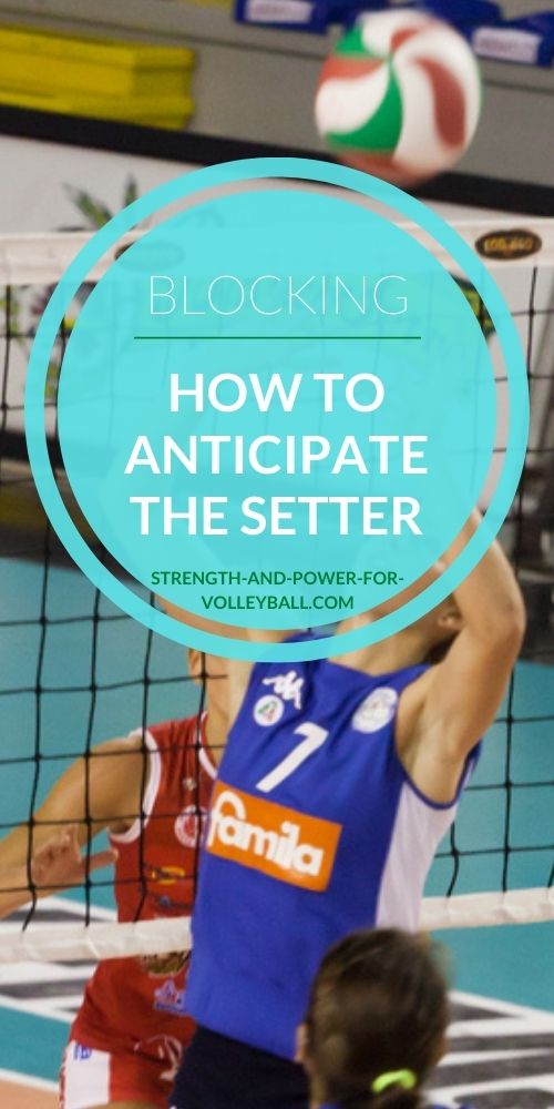 Volleyball Blocking How to Anticipate the Setter