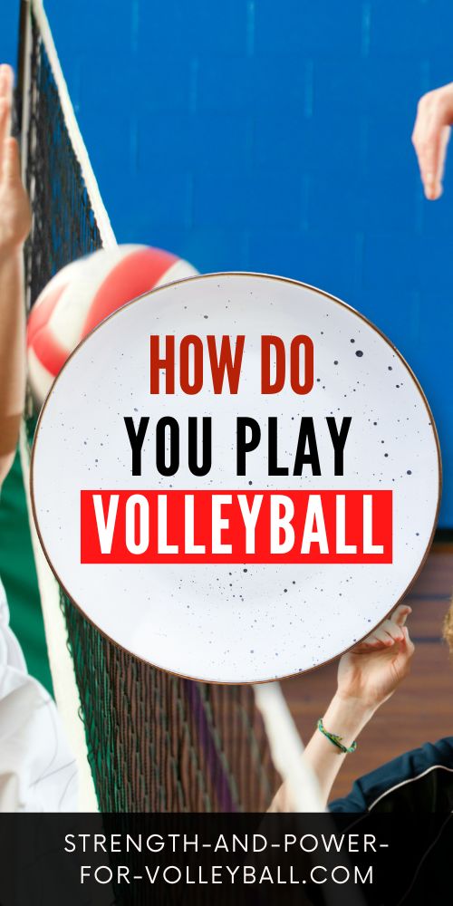 How Play Volleyball