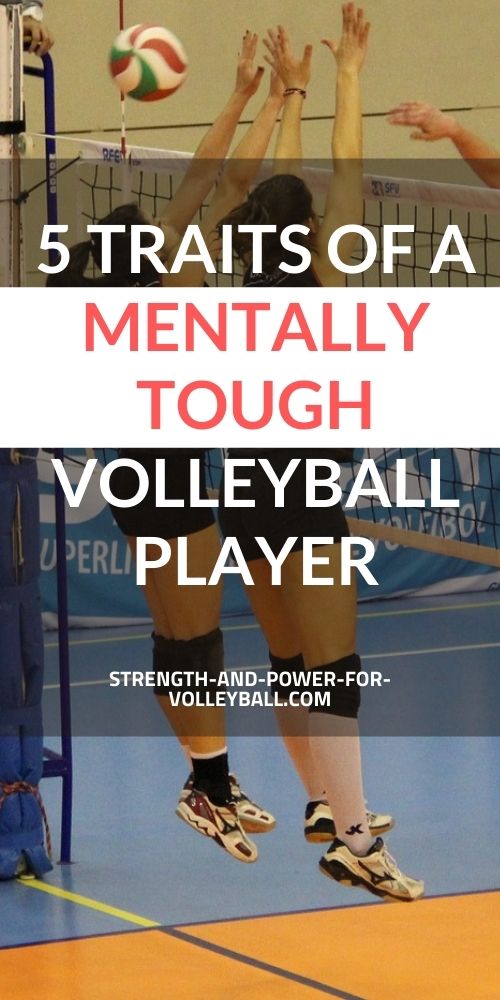 5 Traits of a Mentally Tough Volleyball Player