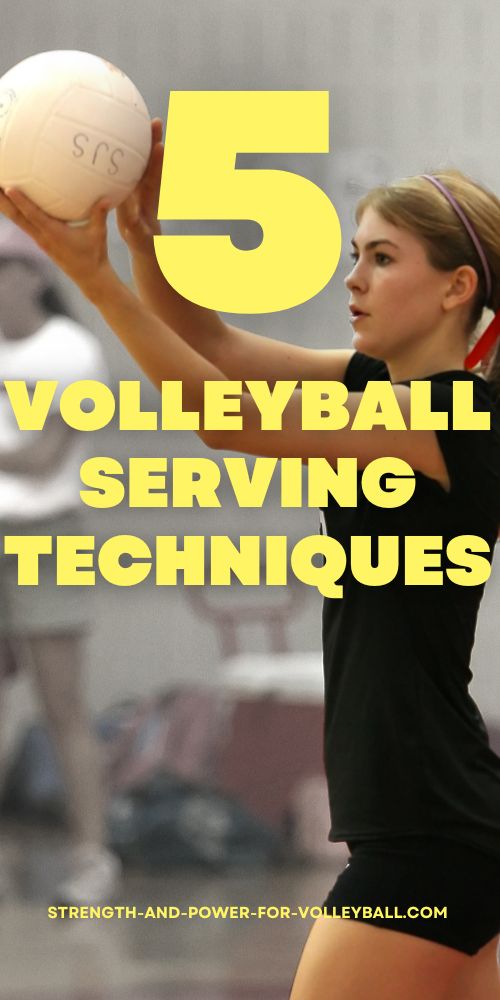 5 Volleyball Serving Techniques