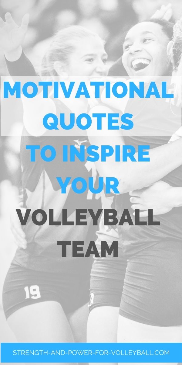 Motivational quotes to inspire volleyball teams