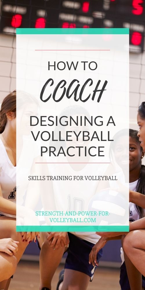 How to Coach and Design Volleyball Practice Plans