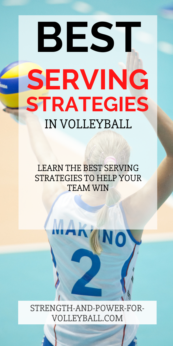 Volleyball serving strategies and the types of serves you need to learn to win more games