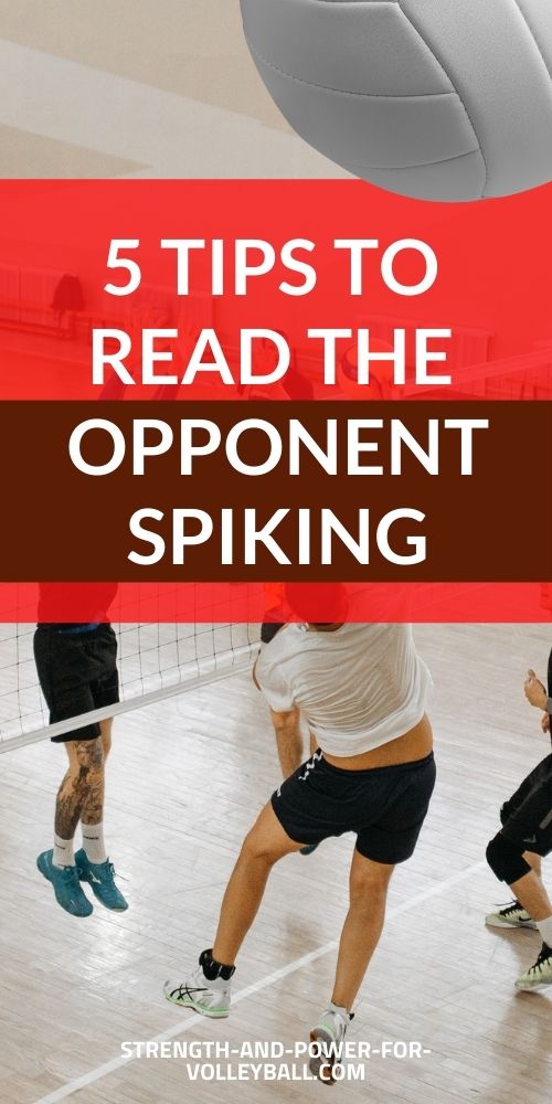 5 Tips to Read the Opponent Spiking